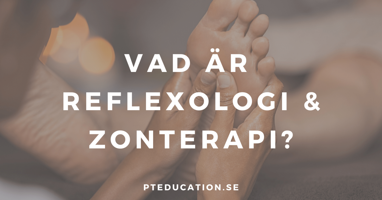 vad är reflexologi - vad är zonterapi